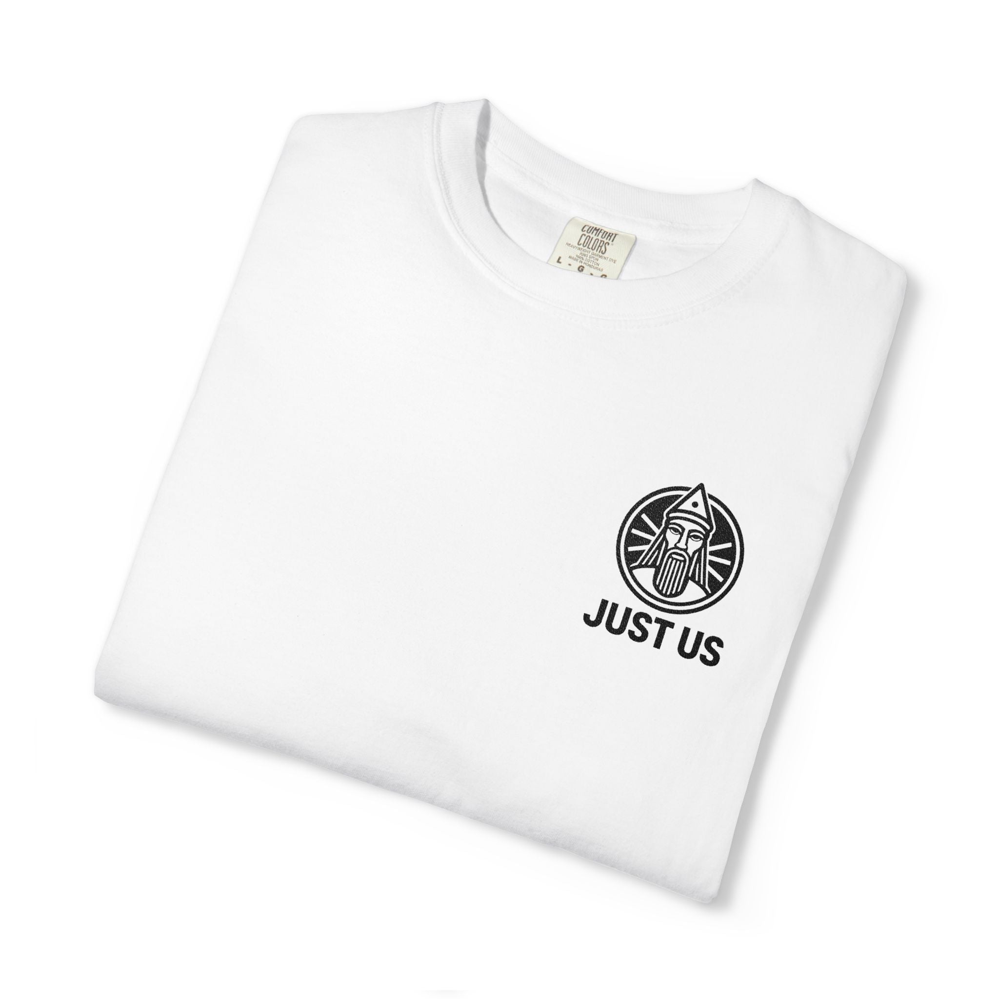 Just Us, Garment-Dyed T-shirt with Just Us Design, Casual Tee, Unisex Apparel, Gift for Friends, Summer Wardrobe Essential