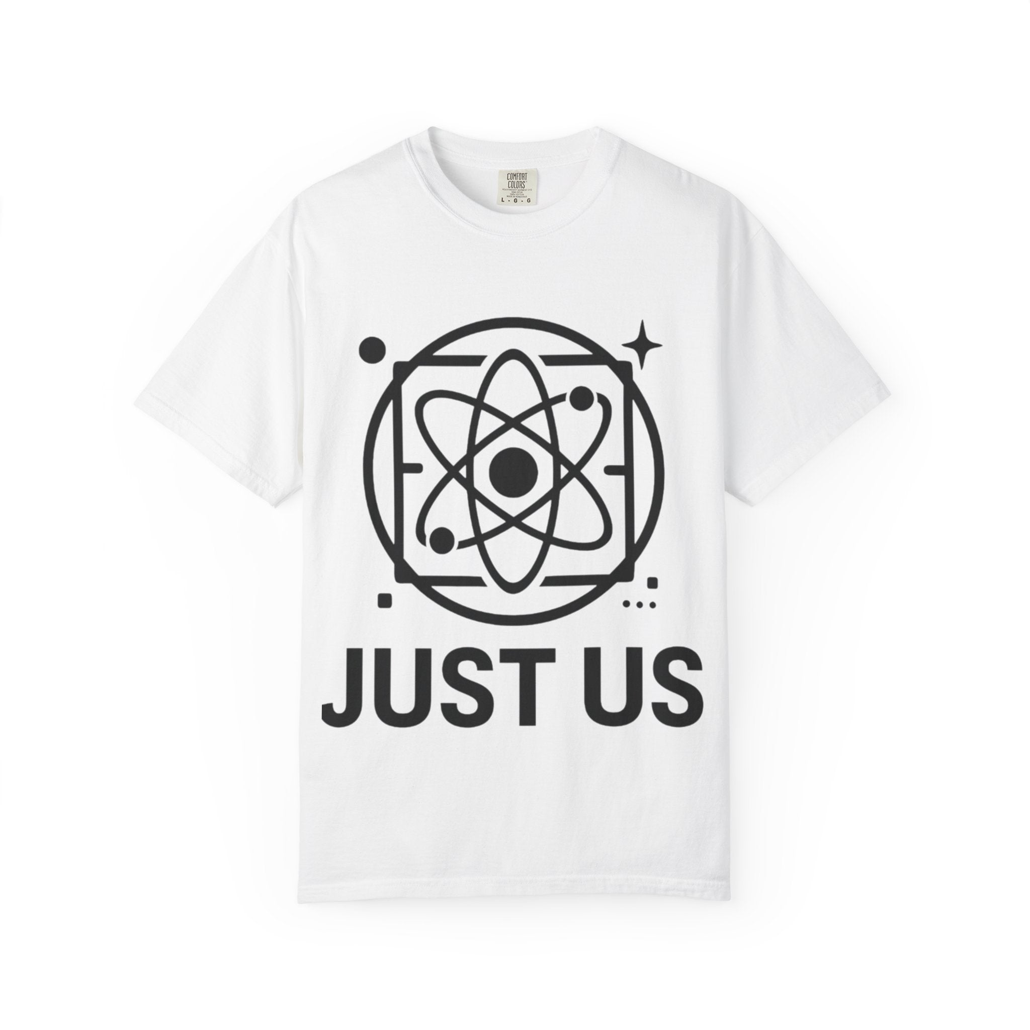 Just Us, Unisex Garment-Dyed T-Shirt: 'Just Us' Science Vibe Tee | Casual Wear, Gift for Science Lovers, Unisex Top, Everyday Essential, Cool [...]